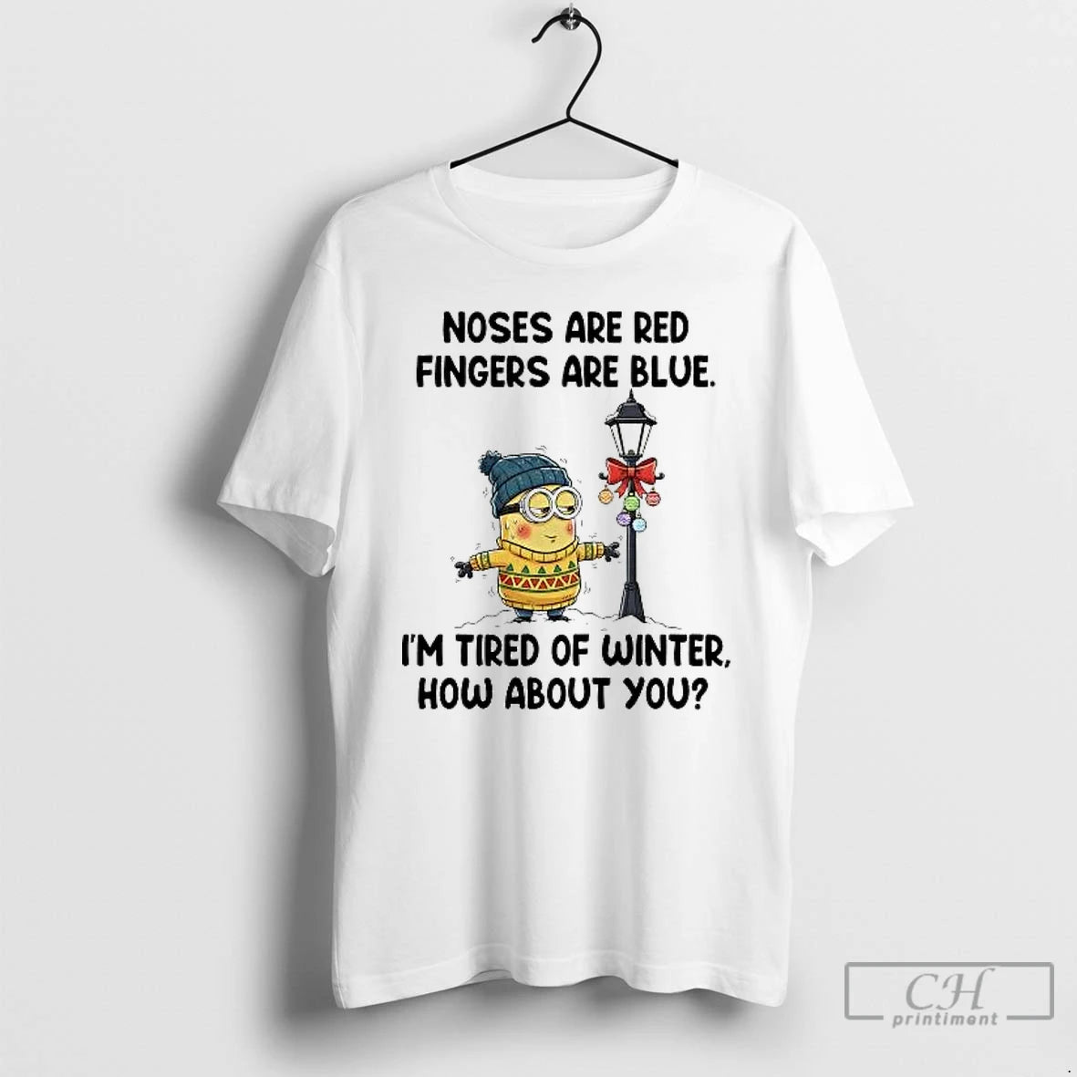 Classic Minion Nose Are Red Fingers Are Blue Im Tired Of Winter Christmas T Shirts Hoodie, Sweatshirt | PureTeeCo.com