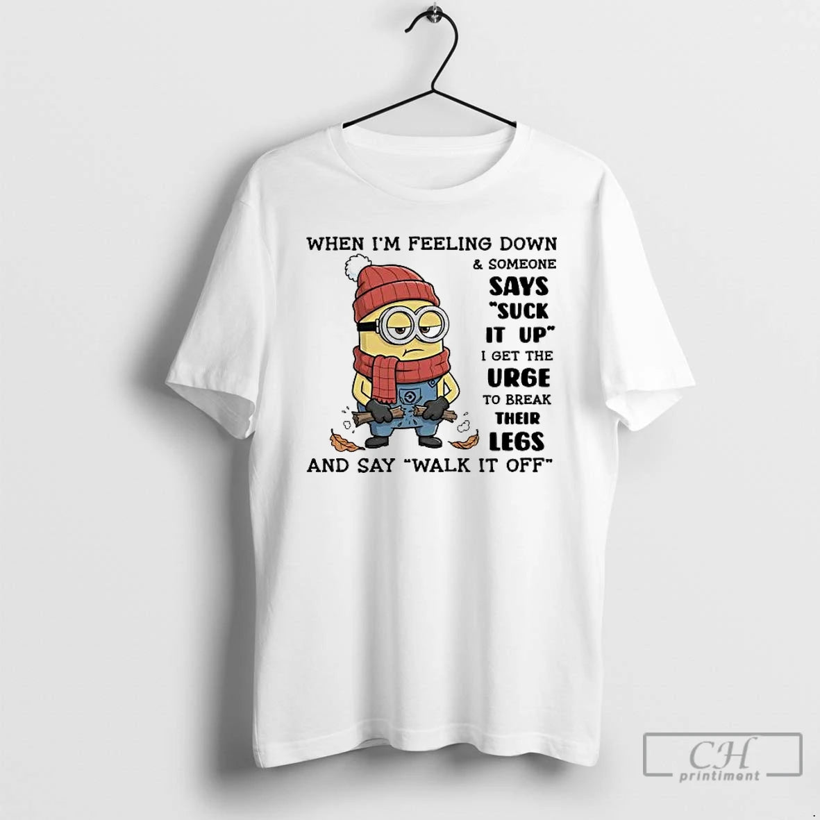 Classic Minion When Im Feeling Down And Someone Says Suck It Up T Shirts Sweater Hoodie, Sweatshirt | PureTeeCo.com