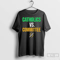 Classic Notre Dame Football Catholics Vs Committee T-Shirts, Hoodie, Sweatshirt | PureTeeCo.com