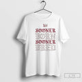 Classic Oklahoma Sooners Is Sooner Born And Sooner Bred T-Shirts, Hoodie, Sweatshirt | PureTeeCo.com