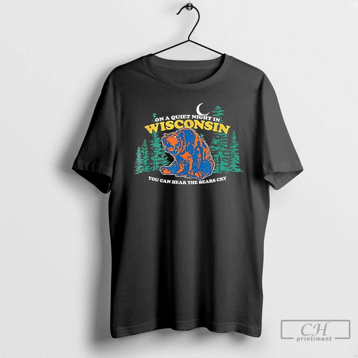 Classic On A Quiet Night In Wisconsin You Can Hear The Bears Cry T Shirts Hoodie, Sweatshirt | PureTeeCo.com