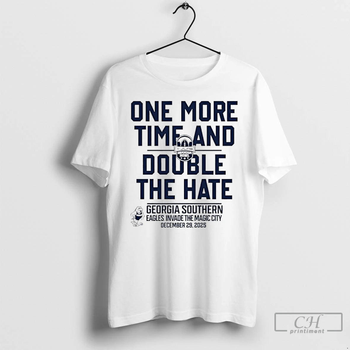 Classic One More Time And Double The Hate Georgia Southern 2025 Birmingham Bowl T Shirts Hoodie, Sweatshirt | PureTeeCo.com