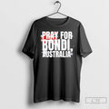 Classic Pray For Bondi Australia Pray For Australia T-Shirts, Hoodie, Sweatshirt | PureTeeCo.com