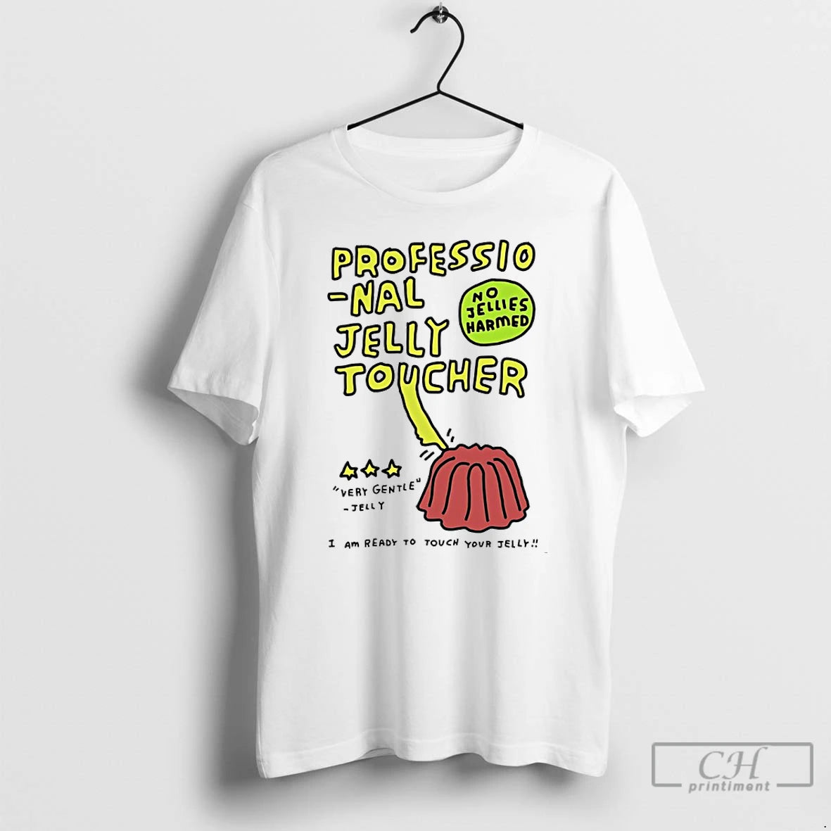 Classic Professional Jelly Toucher I Am Ready To Touch Your Jelly T-Shirts, Hoodie, Sweatshirt | PureTeeCo.com