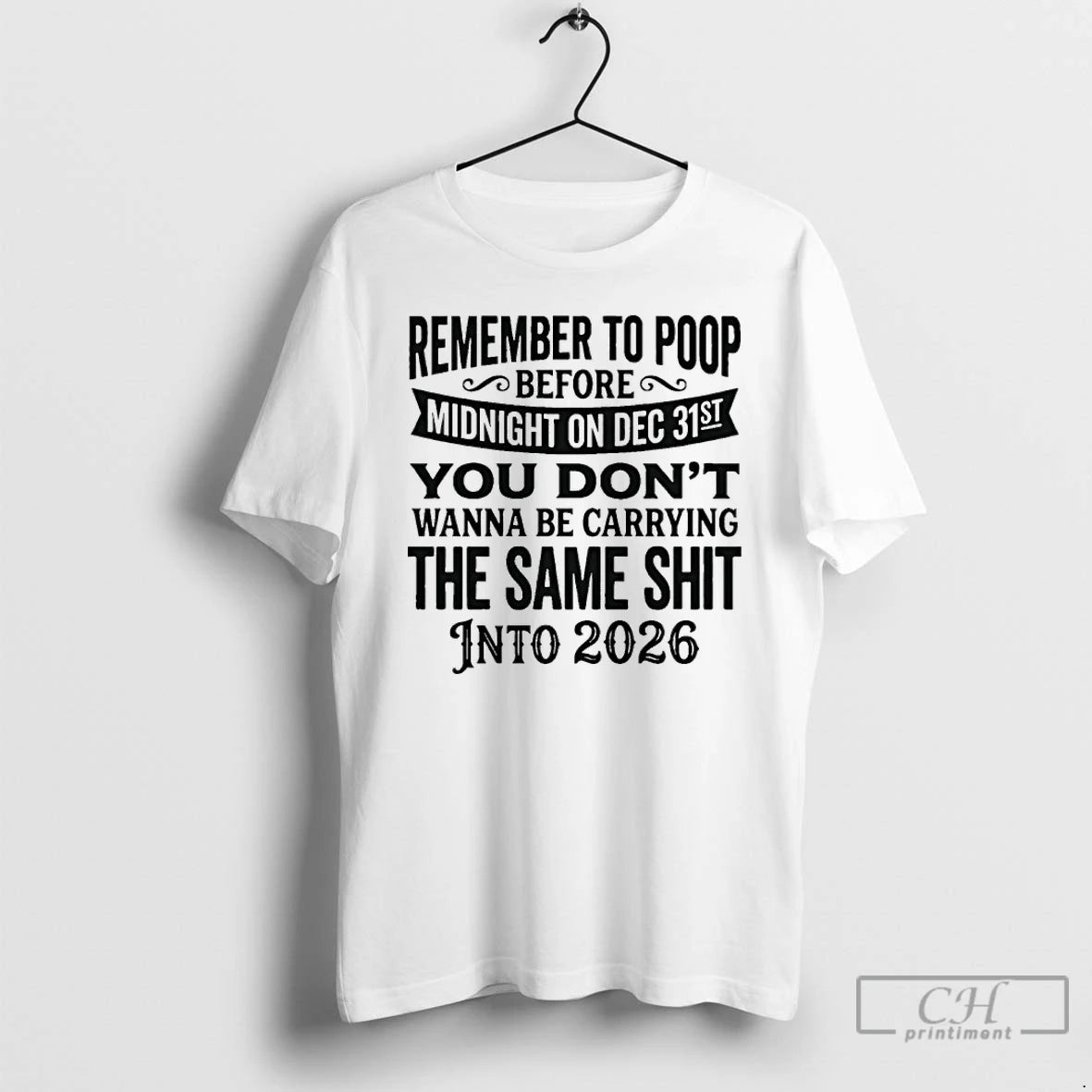 Classic Remember To Pop Before Midnight On Dec 31st You Dont Wanna Be Carrying T-Shirts, Hoodie, Sweatshirt | PureTeeCo.com