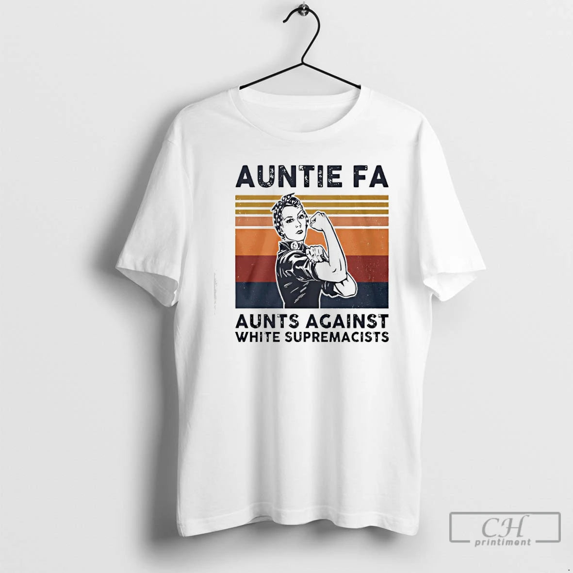 Classic Rosie The Riveter Auntie Fa Aunts Against White Supremacists T-Shirts, Hoodie, Sweatshirt | PureTeeCo.com