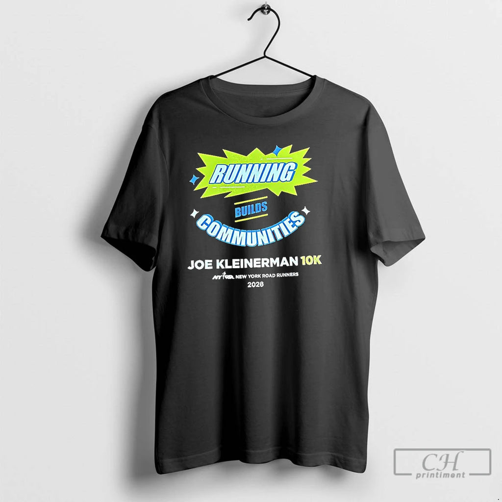 Classic Running Builds Communities Joe Kleinerman 10k T-Shirts, Hoodie, Sweatshirt | PureTeeCo.com