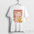 Classic Said The Sky Cloud T-Shirts, Hoodie, Sweatshirt | PureTeeCo.com
