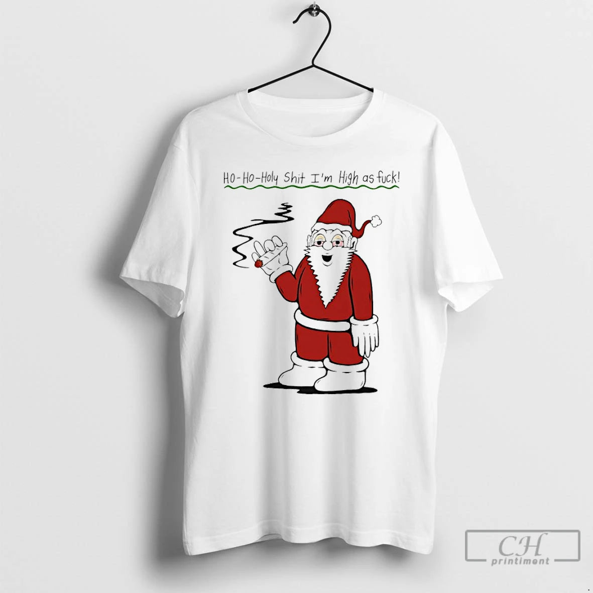 Classic Santa Cigar Ho Oho Holy Shit Im High As Fuck T-Shirts, Hoodie, Sweatshirt | PureTeeCo.com