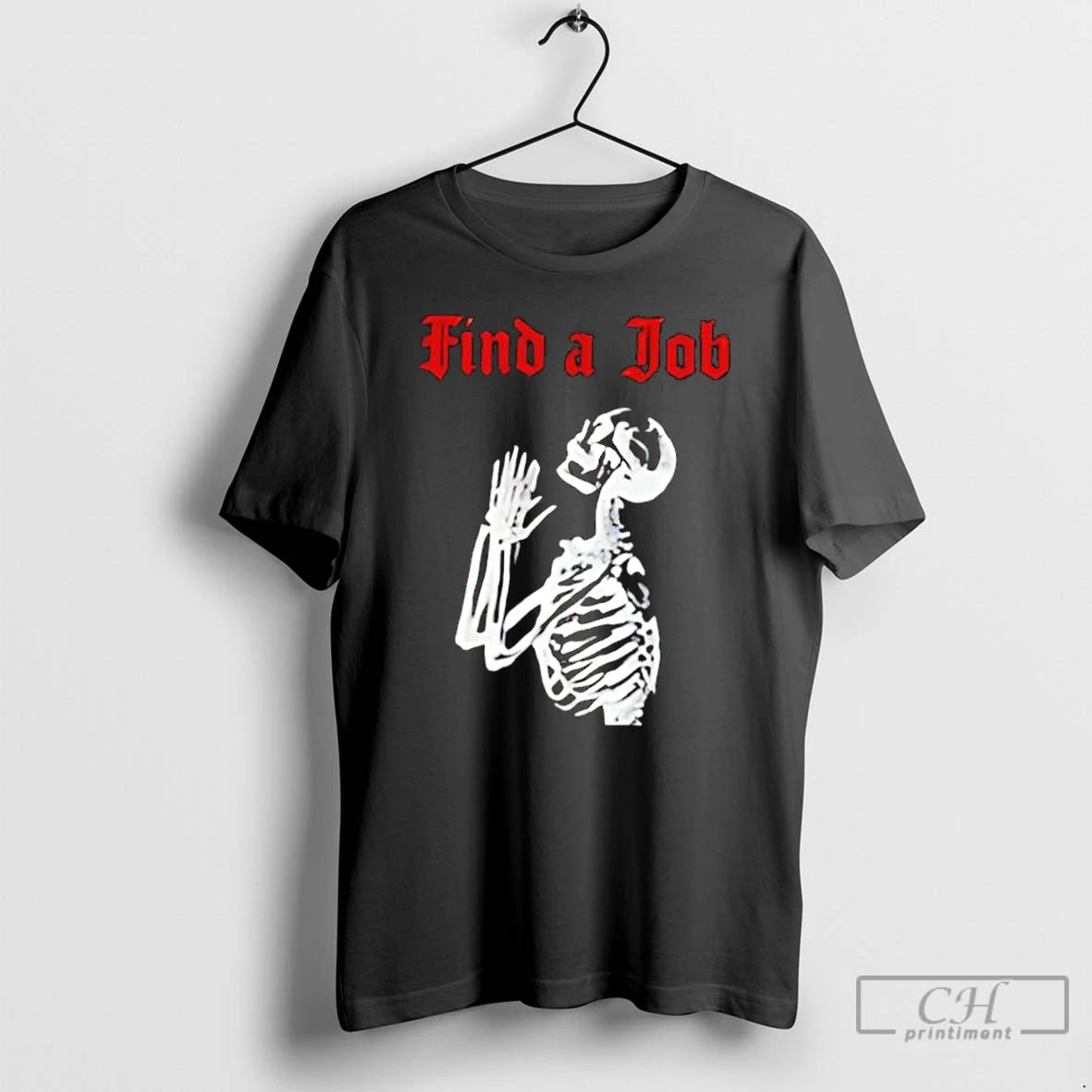 Classic Skeleton Find A Job T-Shirts, Hoodie, Sweatshirt | PureTeeCo.com