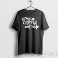 Classic Spread Cheeks Not Hate T-Shirts, Hoodie, Sweatshirt | PureTeeCo.com
