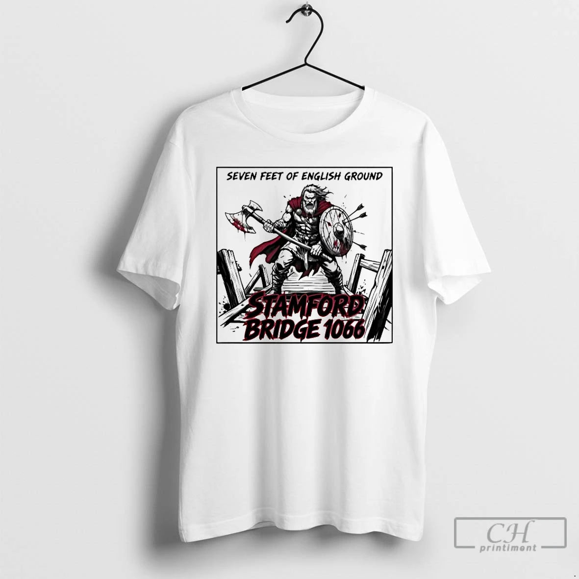 Classic Stamford Bridge 1066 Seven Feet Of English Ground T-Shirts, Hoodie, Sweatshirt | PureTeeCo.com