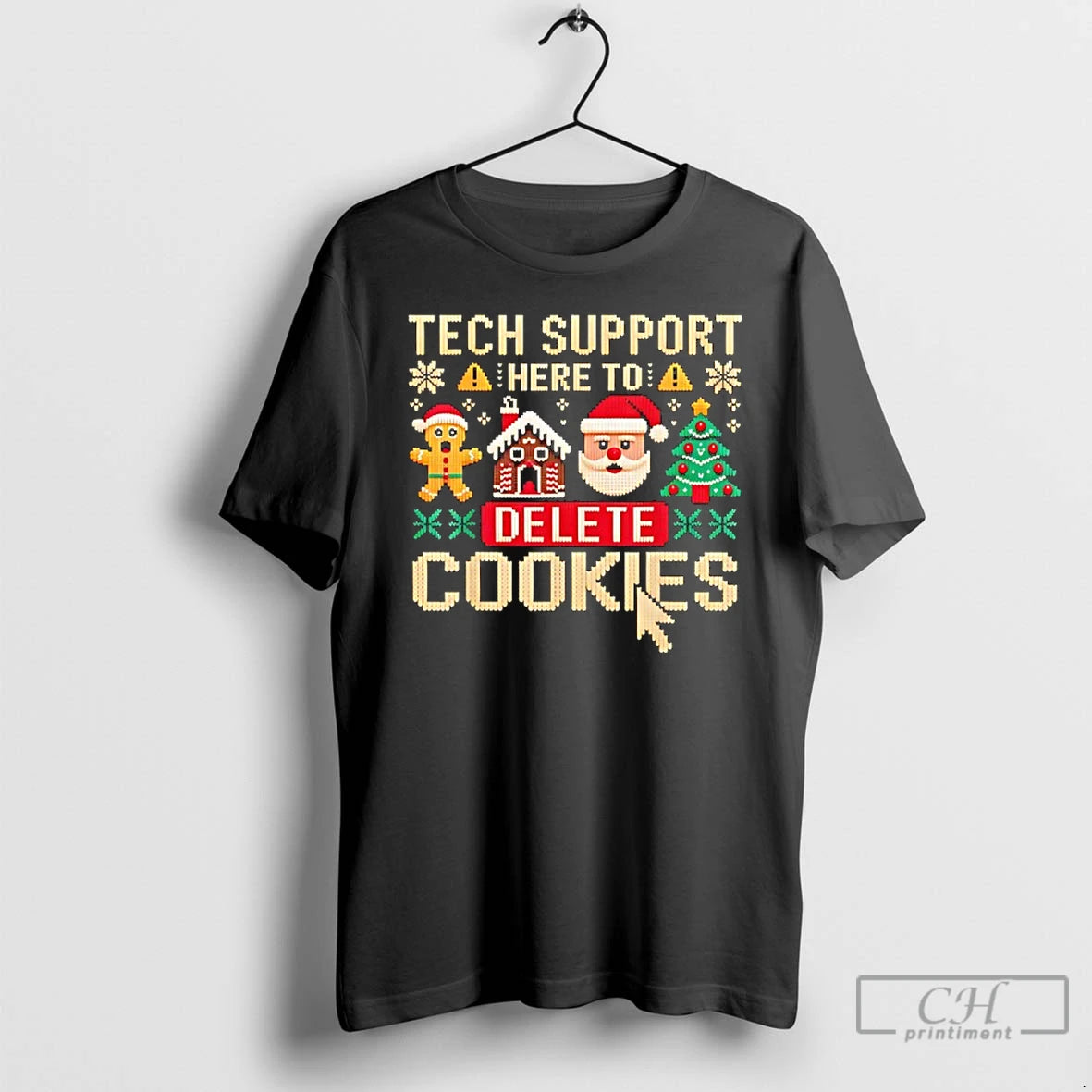 Classic Tech Support Here To Delete Cookies Christmas T-Shirts, Hoodie, Sweatshirt | PureTeeCo.com