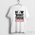 Classic The Spack Stache How Bout Those Redbirds T-Shirts, Hoodie, Sweatshirt | PureTeeCo.com