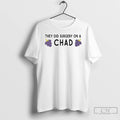 Classic They Did Surgery On A Chad Grape T-Shirts, Hoodie, Sweatshirt | PureTeeCo.com
