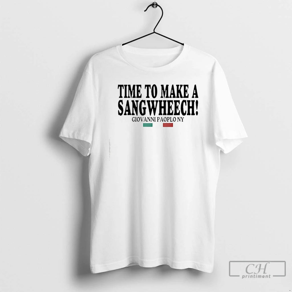 Classic Time To Make A Sangwheech Giovanni Paolo Ny T-Shirts, Hoodie, Sweatshirt | PureTeeCo.com