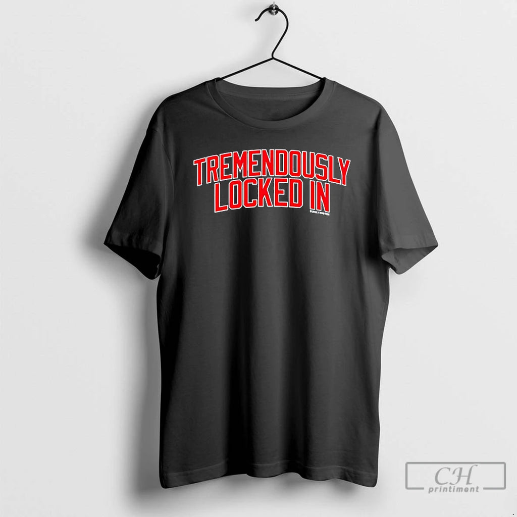 Classic Tremendously Locked In T-Shirts, Hoodie, Sweatshirt | PureTeeCo.com