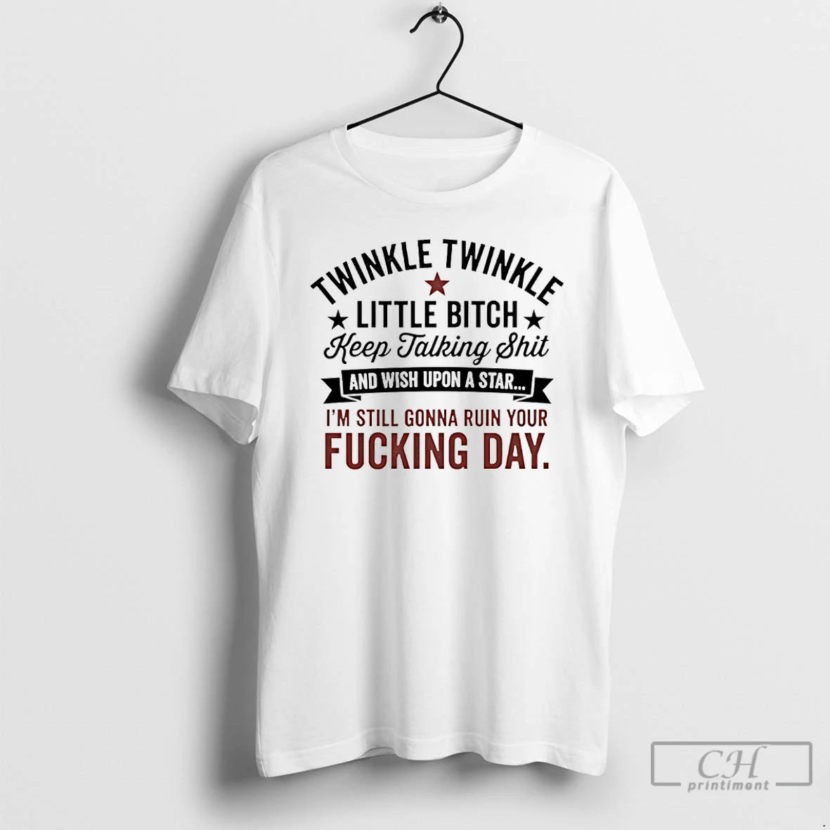 Classic Twinkle Twinkle Little Bitch Keep Talking Shit And Wish Upon A Star T Shirts Hoodie, Sweatshirt | PureTeeCo.com