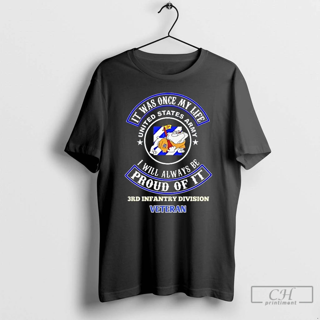 Classic U S Armys 3rd Infantry Division It Was Once My Life Proud Of It T-Shirts, Hoodie, Sweatshirt | PureTeeCo.com