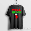 Classic Well Hung Christmas Stocking Graphic T-Shirts, Hoodie, Sweatshirt | PureTeeCo.com