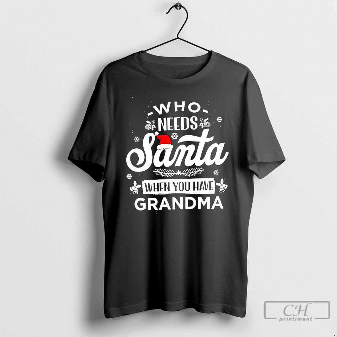 Classic Who Needs Santa When You Have Grandma T-Shirts, Hoodie, Sweatshirt | PureTeeCo.com