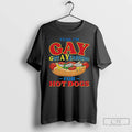 Classic Yeah Im Gay Got A Yearning For Hot Dogs Funny Meme T Shirts Sweater