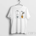Classic Yes Water Glass But Life Beer Half Full Glass T-Shirts, Hoodie, Sweatshirt | PureTeeCo.com