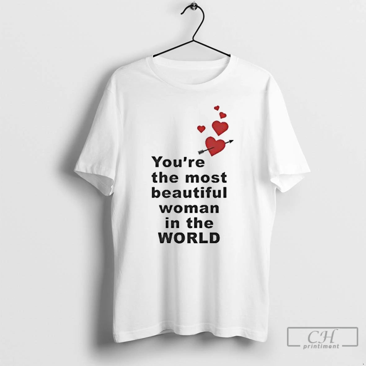 Classic Youre The Most Beautiful Woman In World Heart T-Shirts, Hoodie, Sweatshirt | PureTeeCo.com