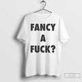Classic Fancy A Fuck T-Shirts, Hoodie, Sweatshirt | PureTeeCo.com