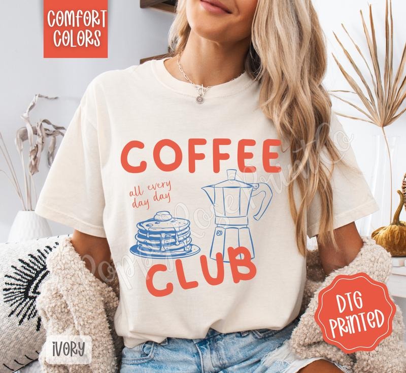 Coffee Club Shirt Comfort Colors,  Women's Graphic Tee