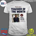 Cole Thomas Allen Teacher Of The Month Shirt