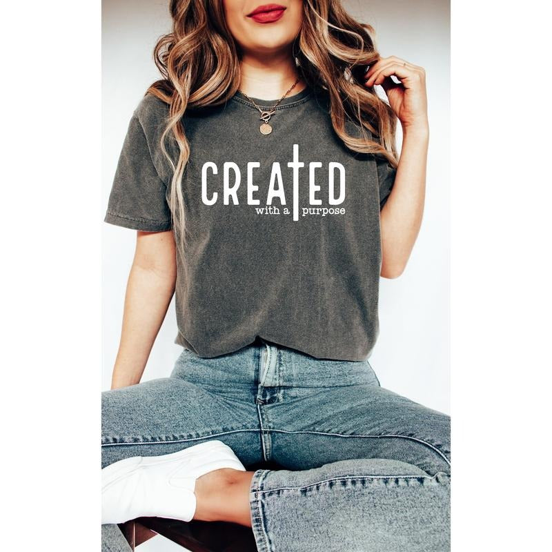 Comfort Colors Created With Purpose Shirt Christian Shirt Bible Verse Shirt Bible Quote Shirt Women Christian Shirt...