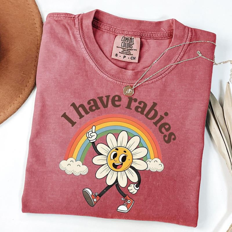 Comfort Colors I Have Rabies Shirt, Funny Humor Shirt, Sarcastic Shirt, Meme T-Shirt, Weird Humor T-Shirt, Funny Gift for...
