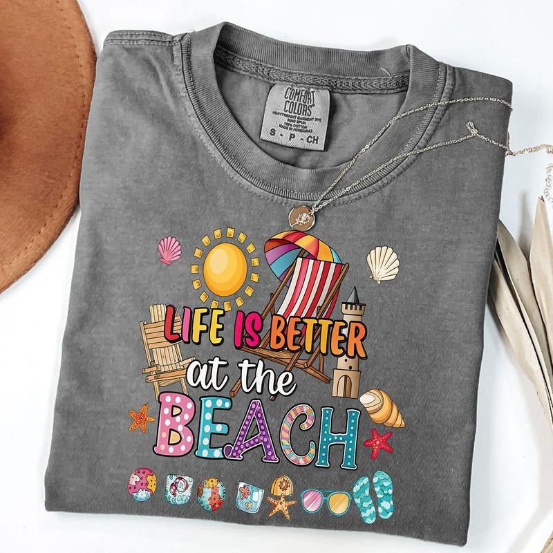 Comfort Colors Life is Better at the Beach Shirt, Summer Vibes Tee, Beach Life T-Shirt Hoodie, Sweatshirt | PureTeeCo.com