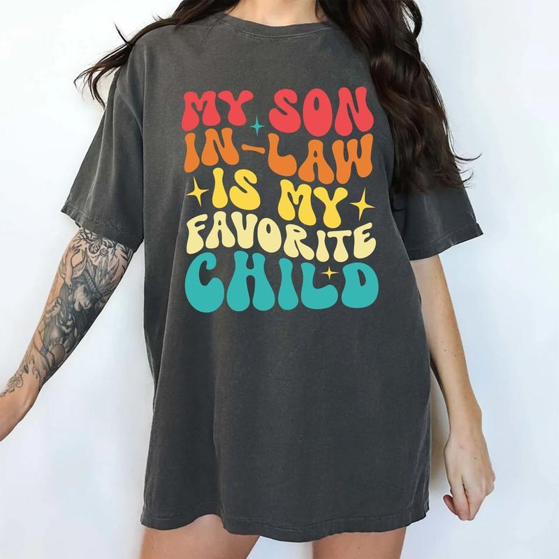 Comfort Colors My Son In Law Is My Favorite Child Shirt for Mommy, Funny Family T-shirt, Mother In Law Gifts, Gift For...