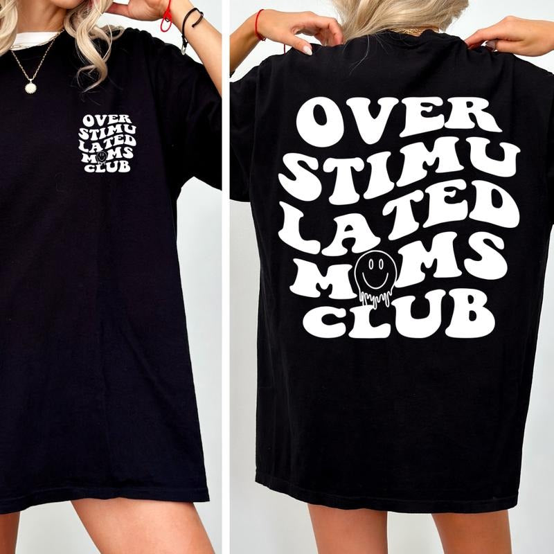 Comfort Colors Shirt, Overstimulated Moms Club Shirt, Gift For Mom, Funny Mom Shirt, Mama Shirt, Mother's Day Shirt,...