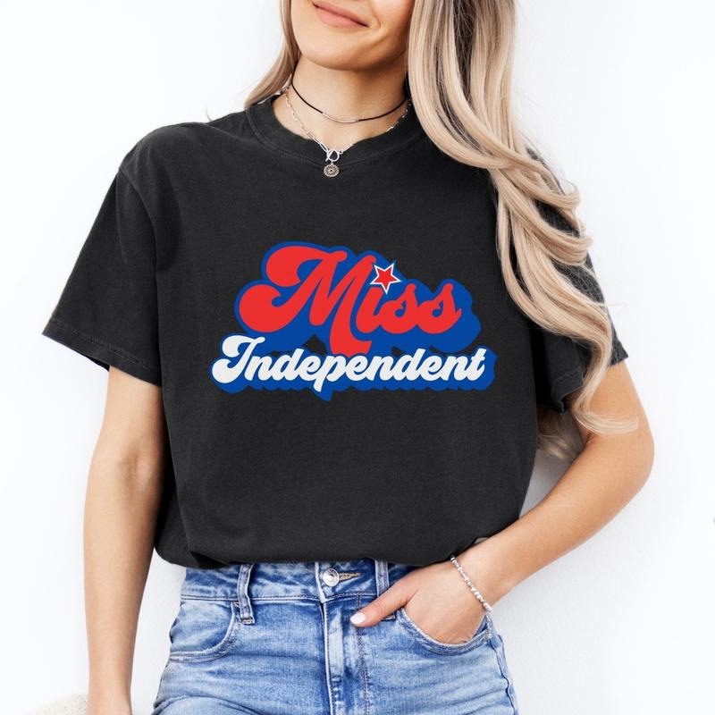 Comfort colors miss independent short sleeve casual cotton graphic tshirt Hoodie, Sweatshirt | PureTeeCo.com