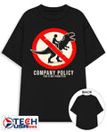 Company Policy fun is not permitted shirt