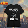 Complacency Kills Grim Reaper Shirt
