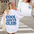 Cool Aunts Club Sweatshirt, Aunts Gift, Auntie Sweatshirt, Mothers Day Gift, Mothers Day Shirt, Aunts Birthday Gift,...