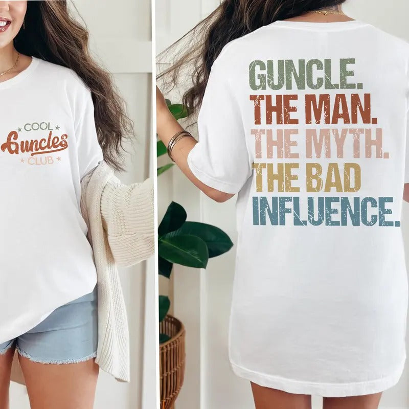 Cool G-uncles Club The Man Myth Bad Influence Double Sides Shirt, Funny Uncle Shirt, Guncle Sweatshirt, LGBT Pride Family...