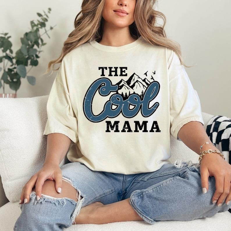 Cool Mama Shirt, Mother's Day Shirt, Mothers Day Gift, Mom Birthday Gift, Cute Mom Gift, Best Mom Gift for Her, Mom...