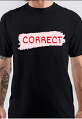 Correct T-Shirt Hoodie, Sweatshirt | PureTeeCo.com