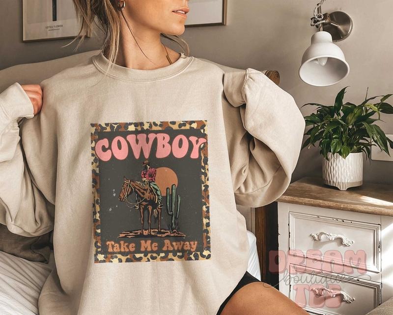 Cowboy Take Me Away Sweatshirt, Western Farm Life Inspired Graphic T-Shirts, Hoodie | PureTeeCo.com