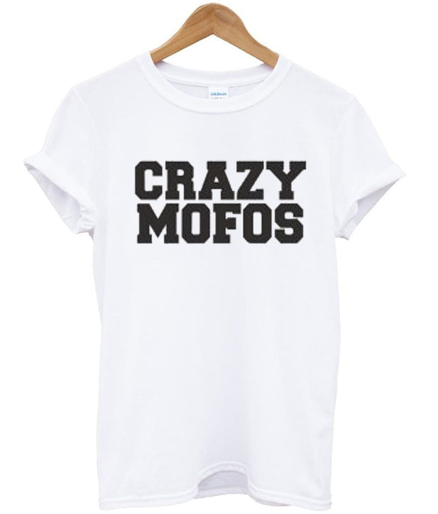 Crazy Mofos T-shirt Hoodie, Sweatshirt | PureTeeCo.com