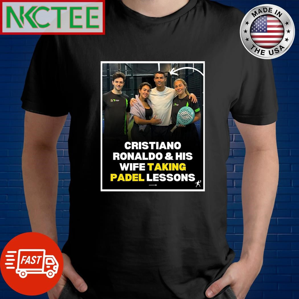 Cristiano Ronaldo and his wife taking padel lessons pickleball shirt