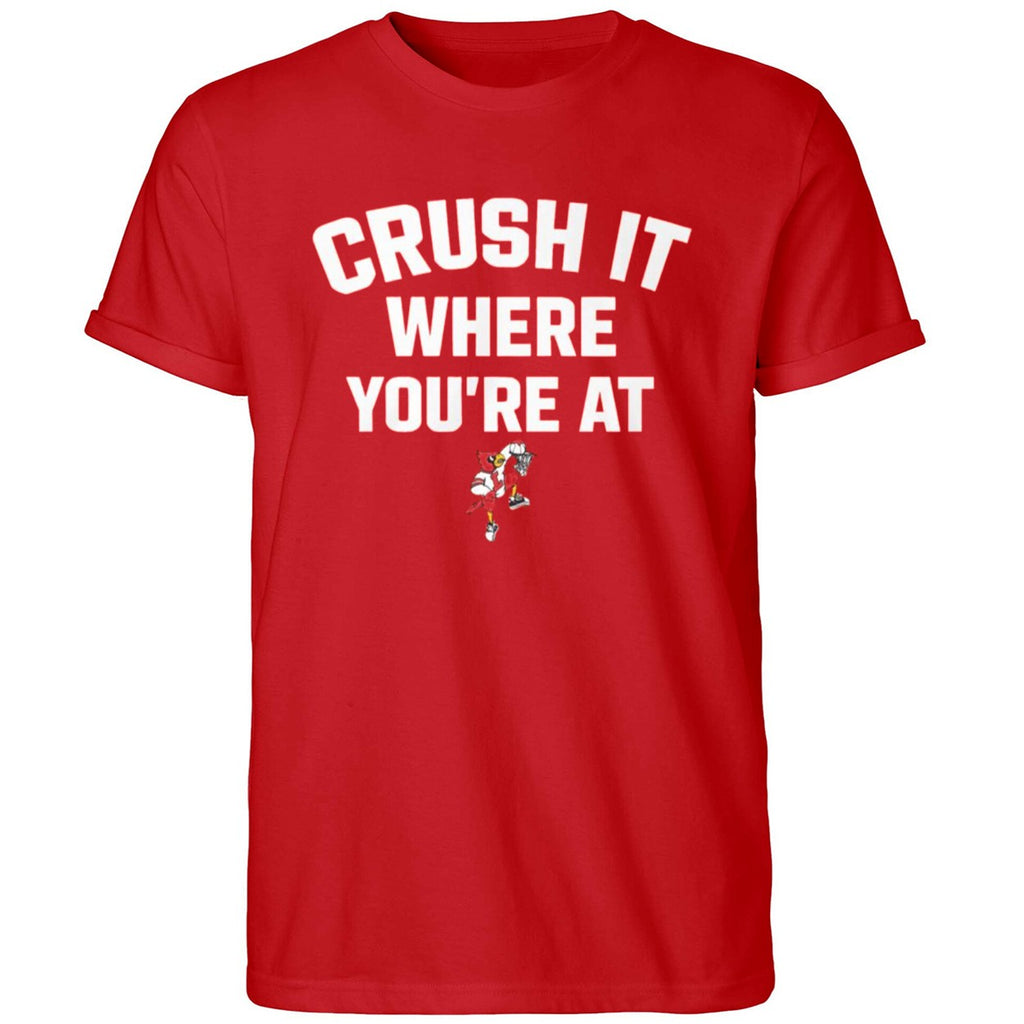 Crush It Where You’re At Louisville Men’s Basketball Shirt