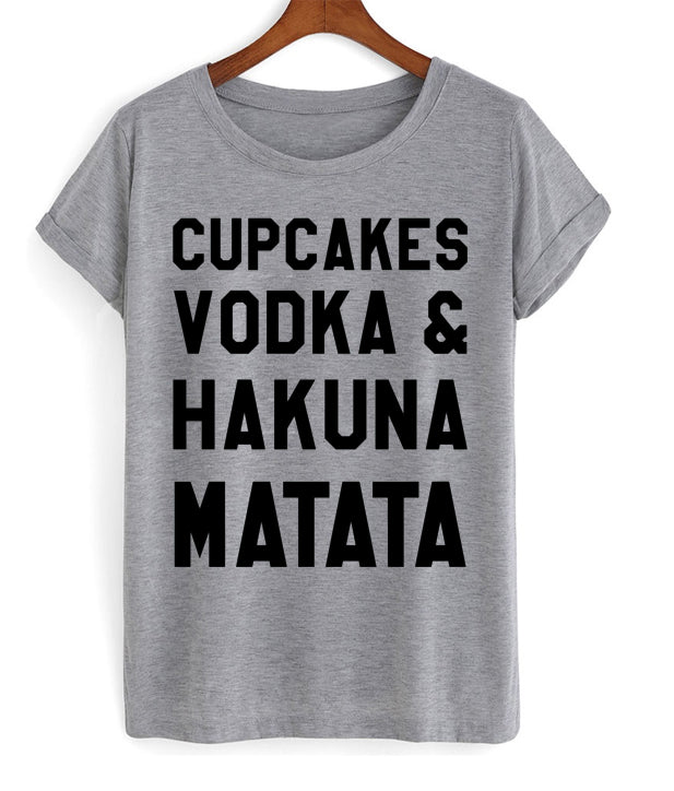 Cupcakes Vodka And Hakuna Matata T-shirt Hoodie, Sweatshirt | PureTeeCo.com