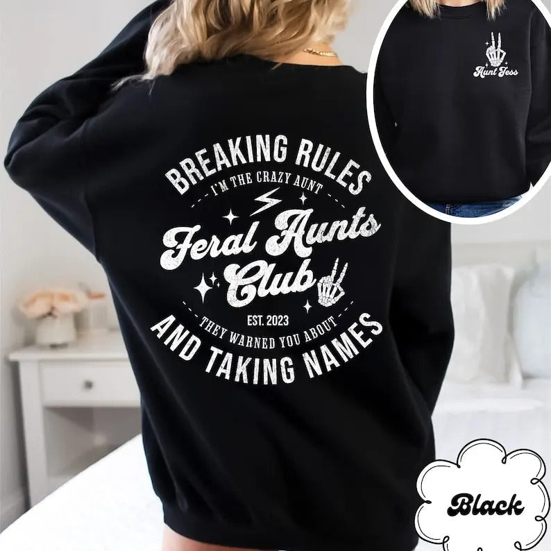 Custom Feral Aunt Sweatshirt, Auntie Sweatshirt, Funny Aunt Gift, Cool Aunt Shirt, Auntie Crewneck, Personalized Aunt...