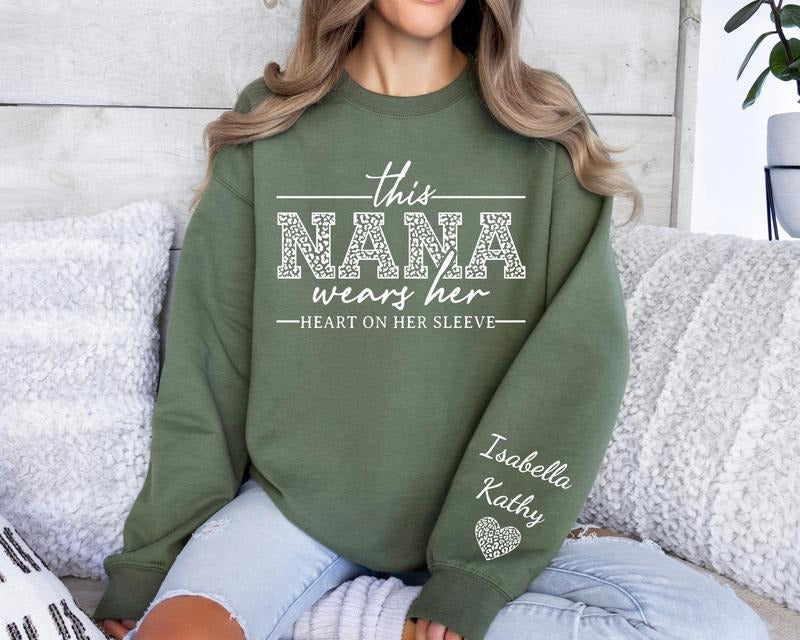 Custom Nana Sweatshirt, With Kids Name On Sleeve, Nana Sweater,Custom Grandma Gift,Nana Gift,This Nana Wears Her Heart On...